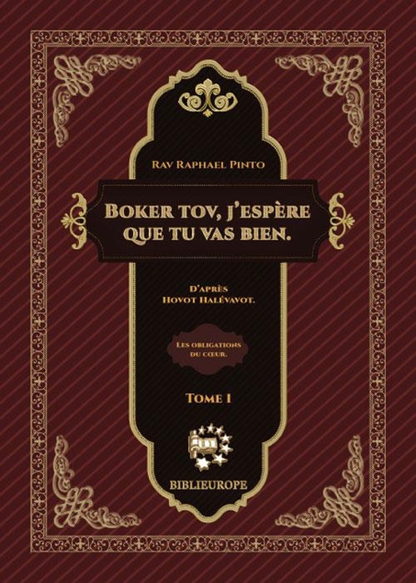 Boker tov, j'espère que tu vas bien: d'après Hovot Halevavot - les obligations du coeur