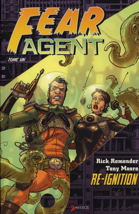 Fear Agent Tome 1: re-ignition