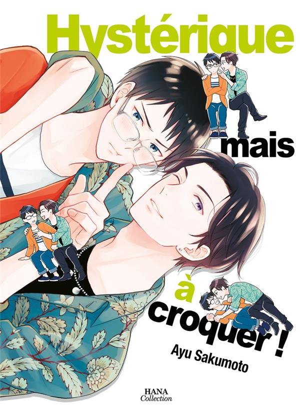 Hystérique mais à croquer!