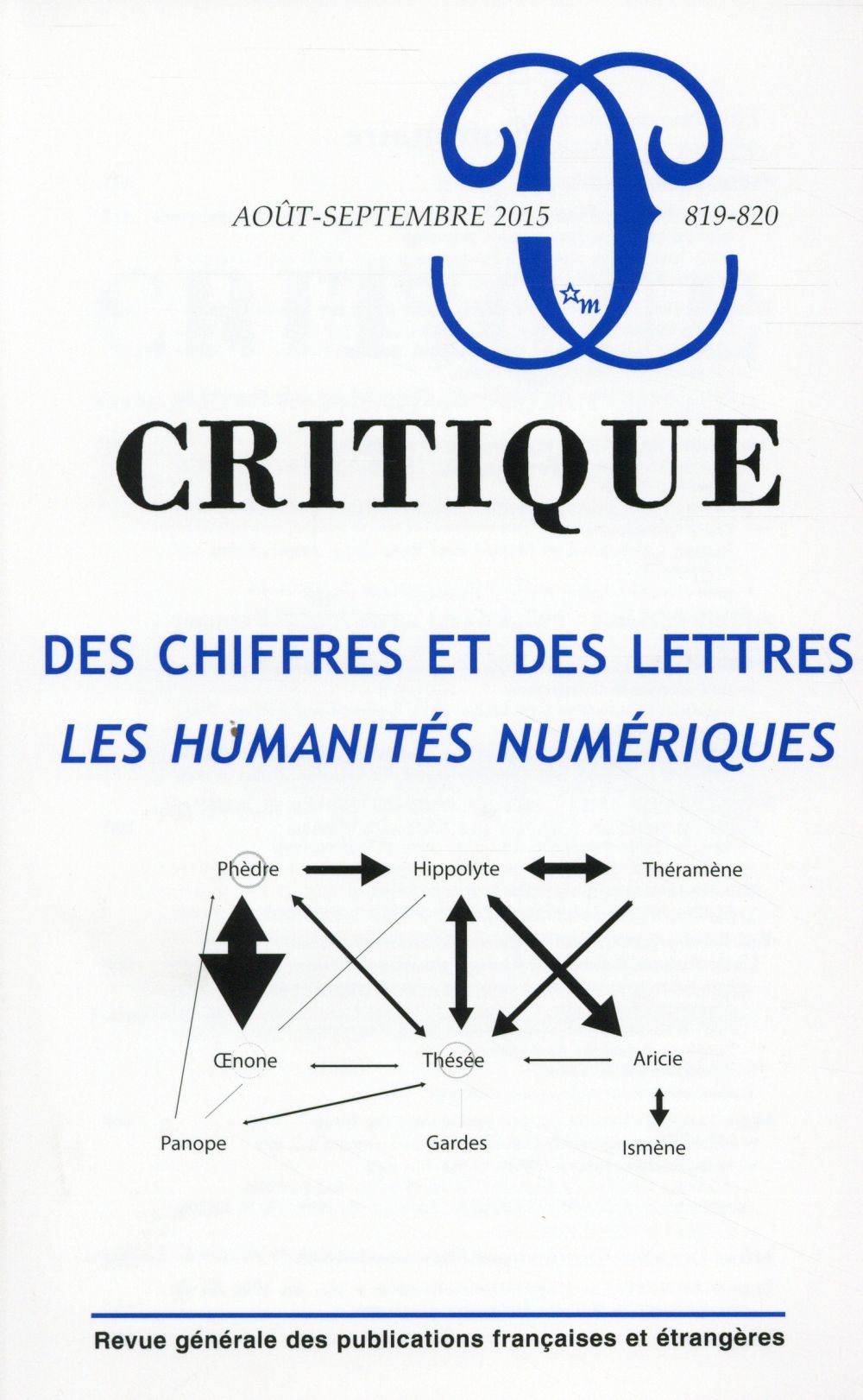 Revue Critique n.819: des chiffres et des lettres: les humanités numériques