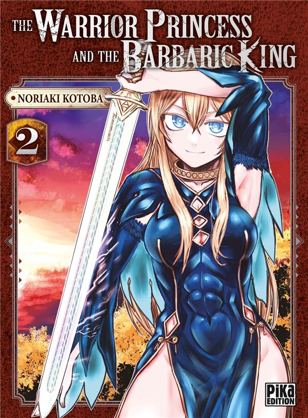 The warrior princess and the barbaric king. Vol. 2