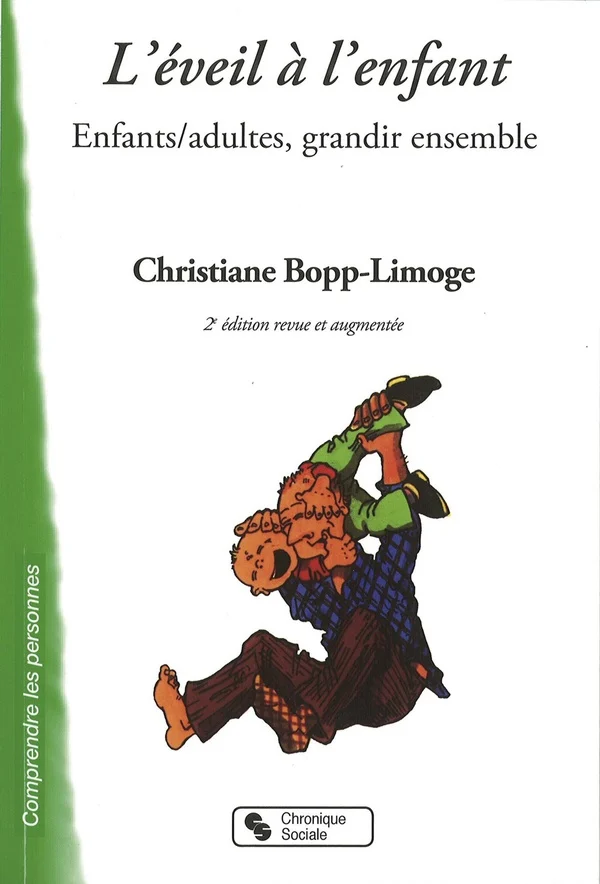 L'éveil à l'enfant - enfants/adultes grandir ensemble (2e édition)