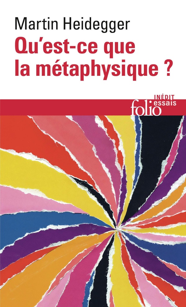Qu'est-ce que la métaphysique? - (1929)-Suivi de la Postface (1943) et de l'Introduction (1949)