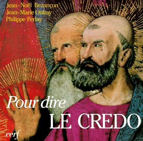 Pour dire le Credo