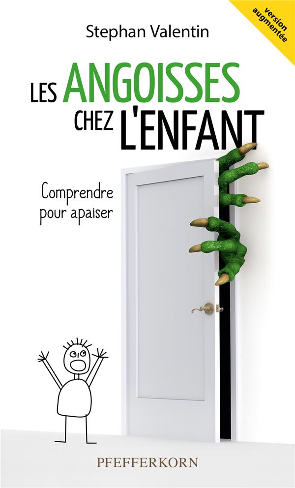 Les angoisses chez l'enfant: comprendre pour apaiser