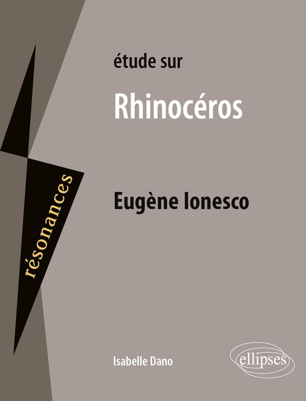 Etude sur Rhinocéros, Eugène Ionesco