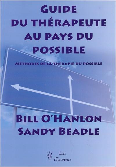 Guide du thérapeute au pays du possible
