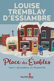 Place des érables Tome 1: quincaillerie J.A. Picard & fils