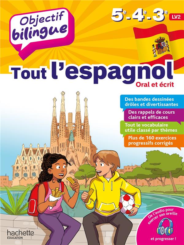 Tout l'espagnol 5e, 4e, 3e LV2: oral et écrit