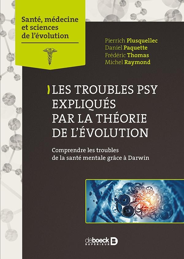 Les troubles psy expliqués par l'évolution - comprendre les troubles de la santé mentale grâce à Darwin