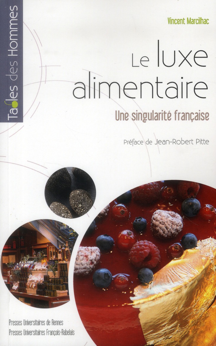 Le luxe alimentaire - une singularité française