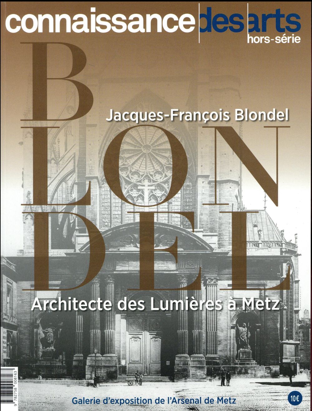 Connaissance des arts Hors-Série: Blondel à Metz