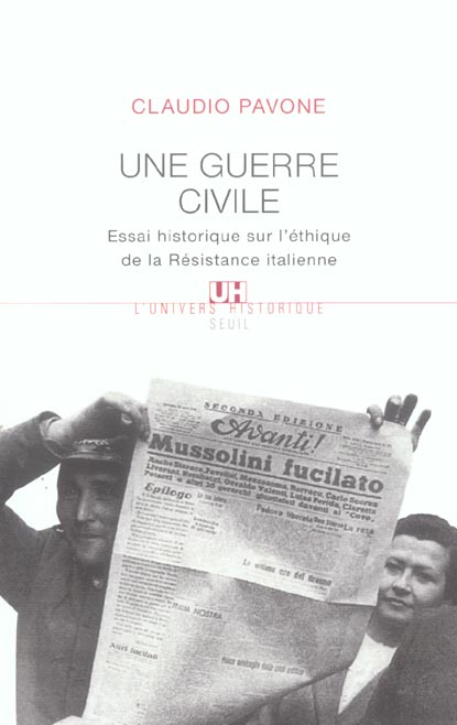 Une guerre civile: Essai historique sur l'éthique de la Résistance italienne