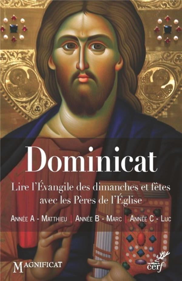 Dominicat: lire l'Evangile des dimanches et fêtes avec les Pères de l'Eglise