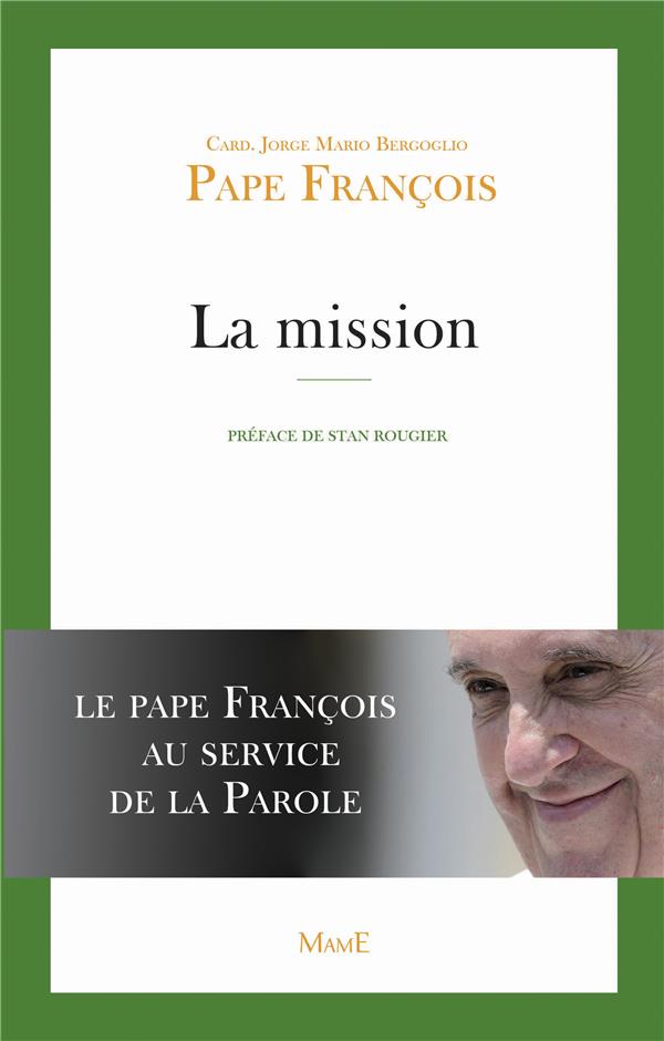 La mission - le Pape François annonce l'Evangile