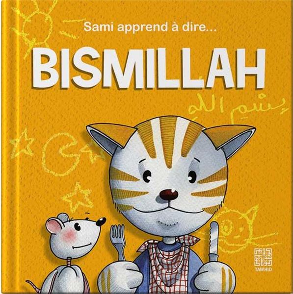 Sami apprend à dire?: Bismillah