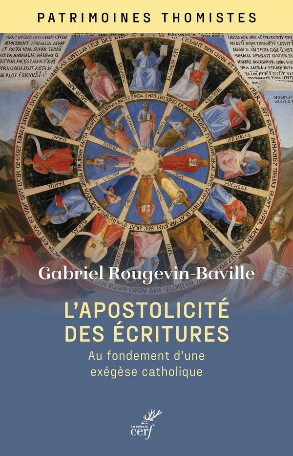 L'apostolicité des écritures: au fondement d'une exégèse catholique