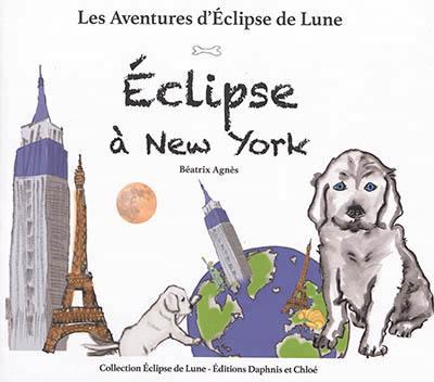 Les aventures d'Eclipse de lune Tome 1: Eclipse à New York