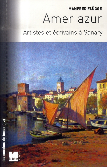 Amer azur - artistes et écrivains à sanary