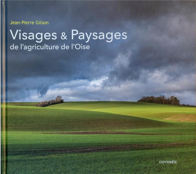 Visages & Paysages de l'Agriculture de l'Oise