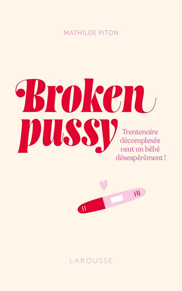 Broken pussy: trentenaire décomplexée veut un bébé désespérément!