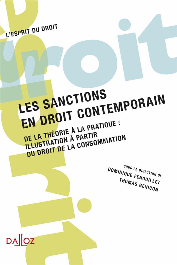 Les sanctions en droit contemporain - De la théorie à la pratique: illustration à partir du droit de la consommation