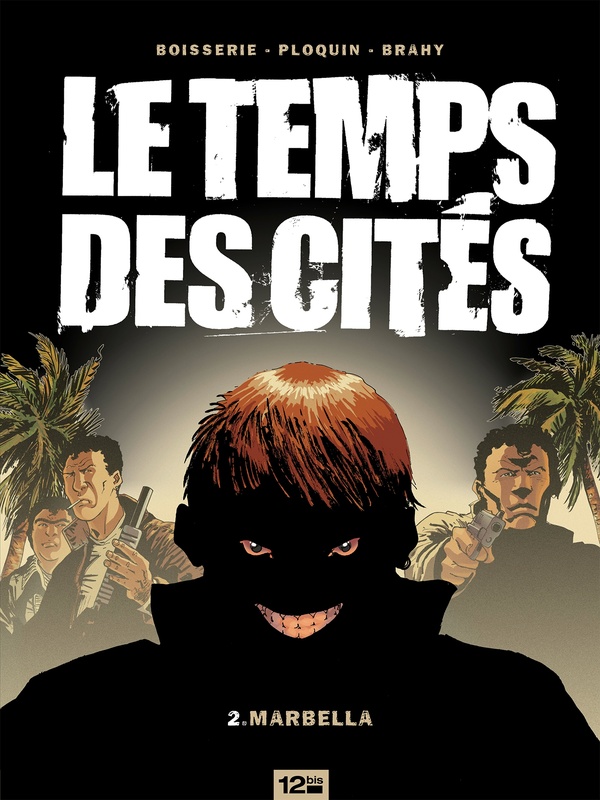 Le Temps des cités - Tome 02 - Marbella