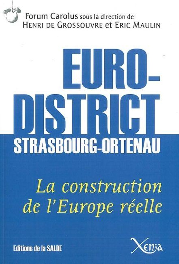 Eurodistrict Strasbourg-Ortenau: La Construction de l'Europe Réelle