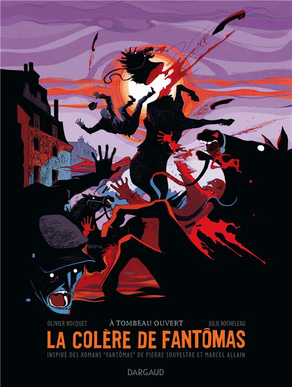 La colère de Fantômas Tome 3: à tombeau ouvert
