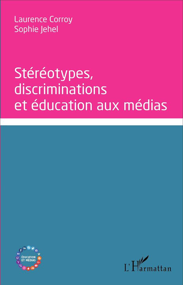 Stéréptypes, discriminations et éducation aux médias