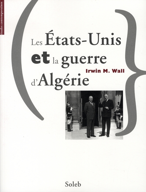 Les Etats-unis et la guerre d'Algérie