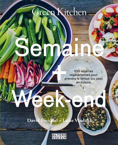 Green Kitchen: Semaine + Week-end