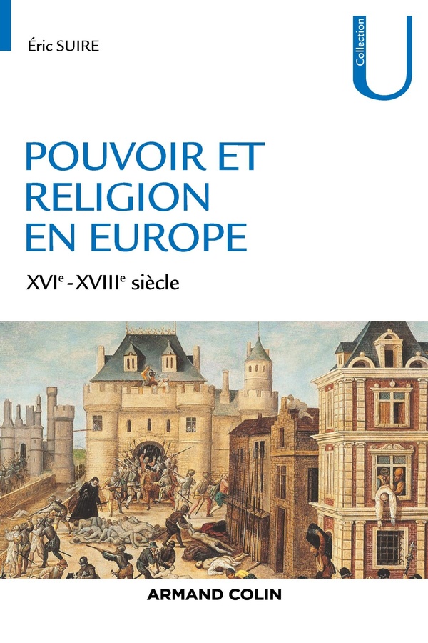 Pouvoir et religion en Europe - XVIe-XVIIIe siècle - XVIe-XVIIIe siècle