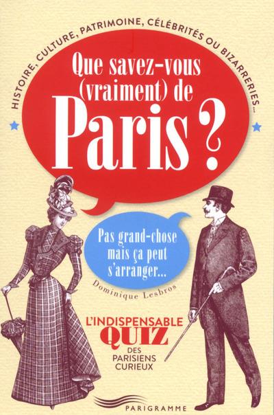 Que savez-vous (vraiment) de paris?
