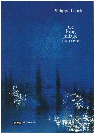 Ce long sillage du coeur