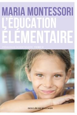 L'Education élémentaire - Pédagogie scientifique, tome 2