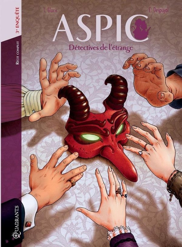 Aspic: détectives de l'étrange: récit complet. Vol. 3. Troisième enquête