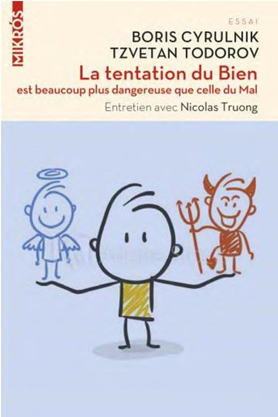La tentation du bien est beaucoup plus dangereuse que celle du mal: entretien avec nicolas truong
