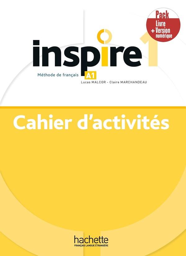 Inspire 1: méthode de français, A1: cahier d'activités, pack livre + version numérique