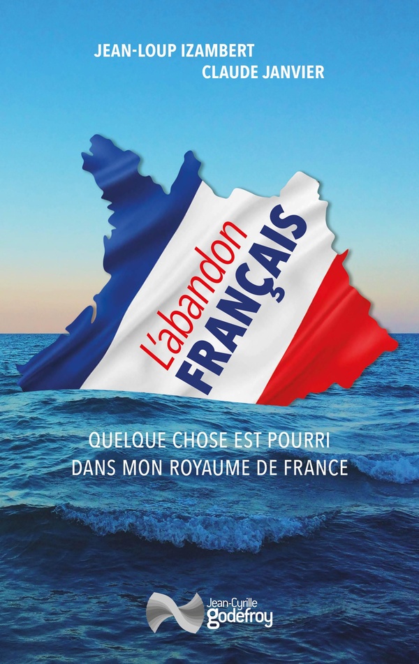 L'abandon français: Quelque chose est pourri dans mon royaume de France