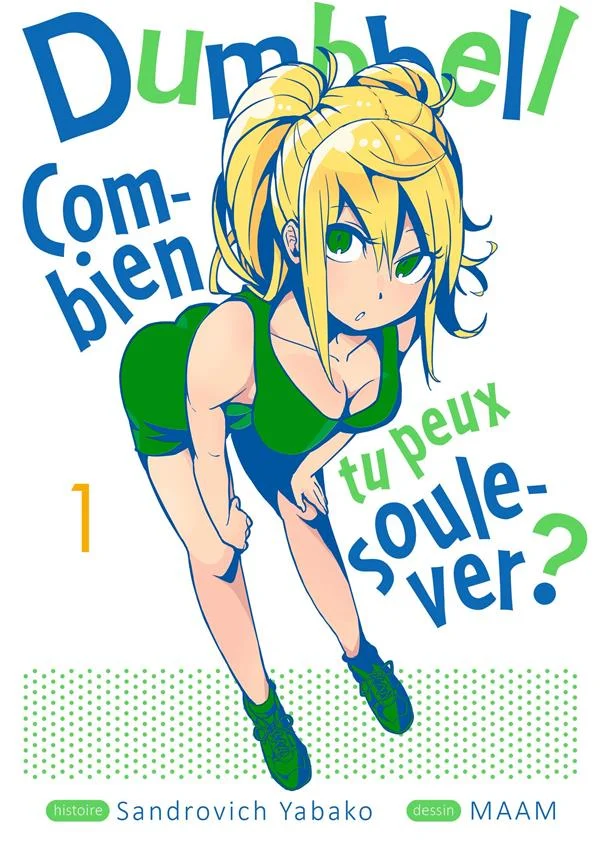 Dumbbell: combien tu peux soulever? Tome 1
