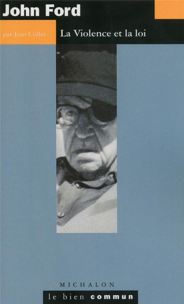 John Ford: la violence et la loi