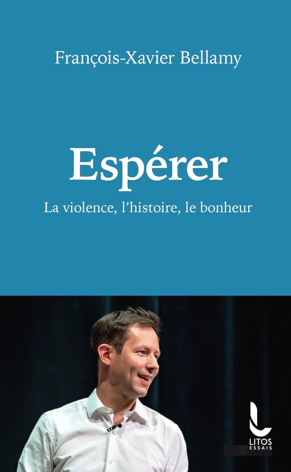 Espérer: la violence, l'histoire, le bonheur