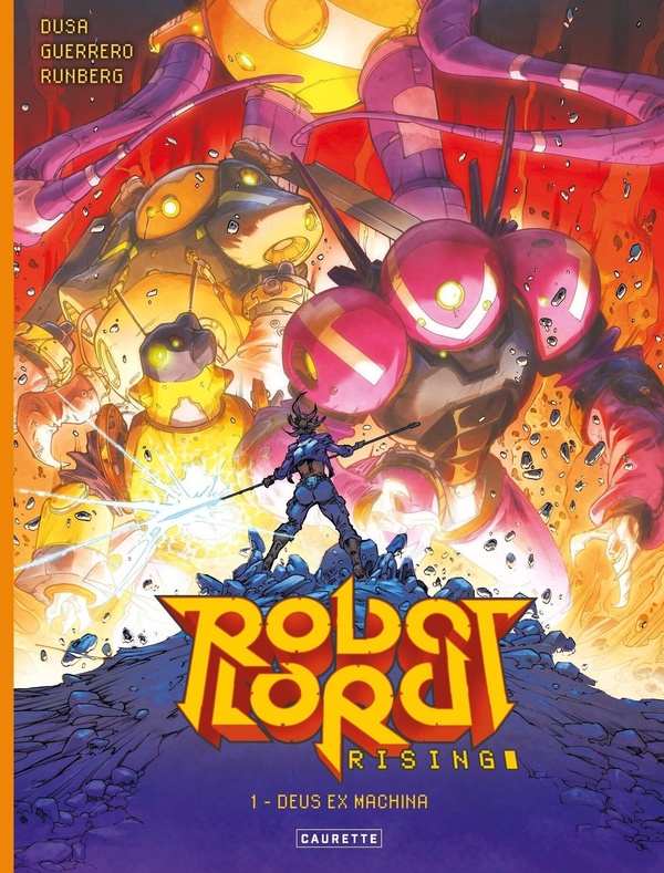 Robot Lord Rising Tome 1: Deus ex machina