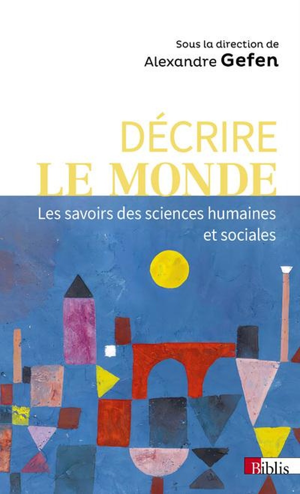 Décrire le monde: les savoirs des sciences humaines et sociales