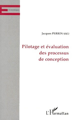 Pilotage et évaluation des processus de conception
