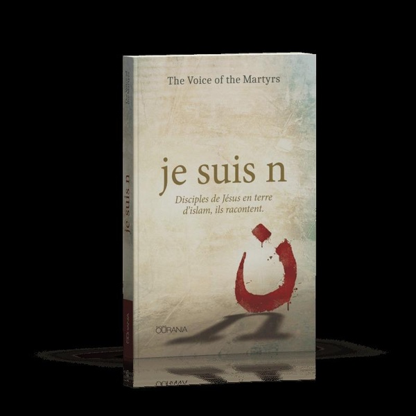 Je suis n: disciples de Jésus en terre d'islam, ils racontent