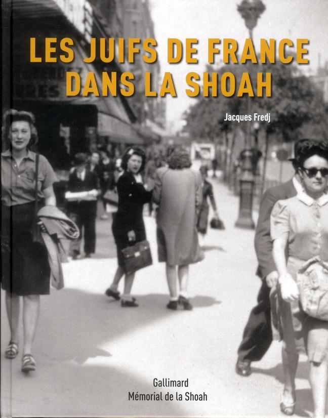 Les Juifs de France dans la Shoah