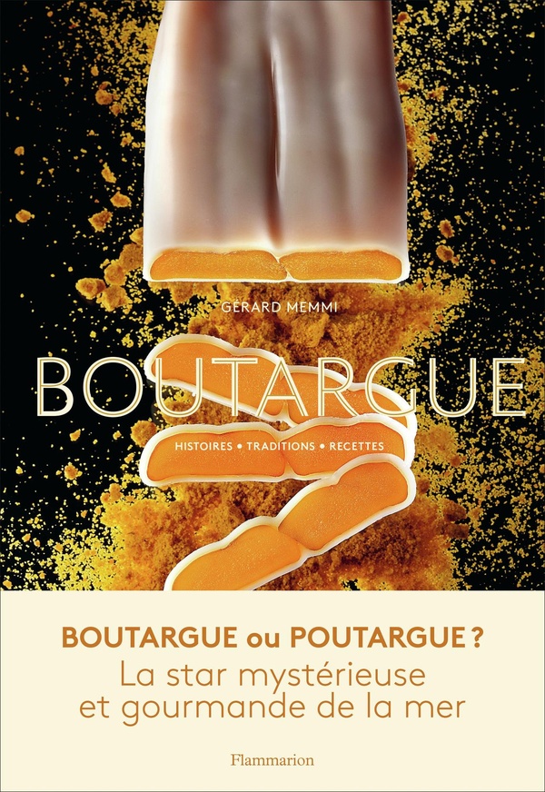 Boutargue - Histoires - Traditions - Recettes
