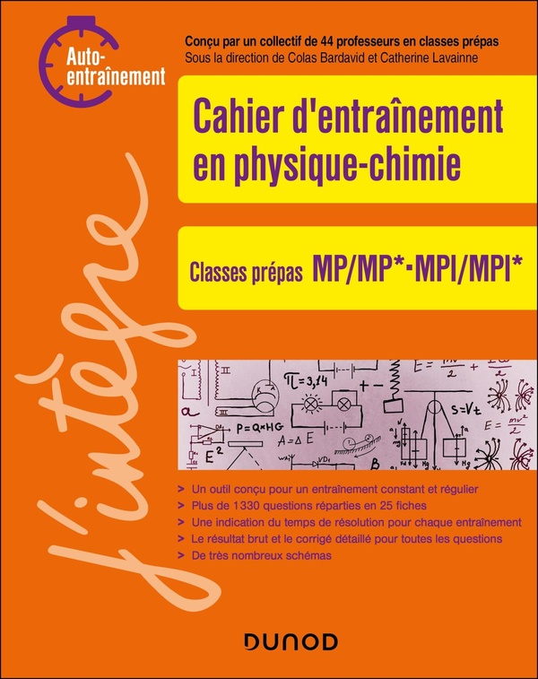 Cahier d'entraînement en physique chimie: classes prépas MP, MP*, MPI, MPI*: auto-entraînement